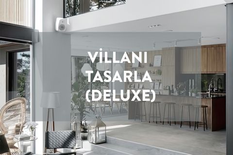 VİLLANI TASARLA DELUXE