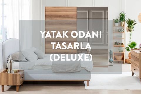 YATAK ODANI TASARLA DELUXE